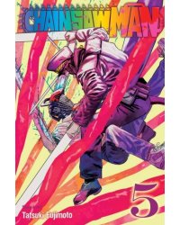 Chainsaw Man, Vol. 5 (Tatsuki Fujimoto) Человек-бензопила том 5 (Тацуки Фудзимото)/ Книги на английском языке