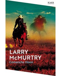 Comanche Moon (Larry Mcmurty) Луна Команчей (Ларри Макмертри) /Книги на английском языке