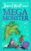 Обложка книги «Mega monster (Walliams, David) Мега монстр (Дэвид Уолльямс) /Книги на английском языке», ISBN 9780008487591
