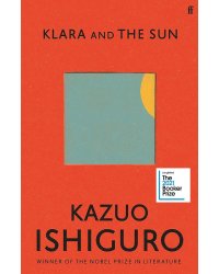 Klara and the Sun (Kazuo Ishiguro) Клара и солнце (Кадзуо Исигуро) /Книги на английском языке