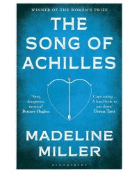 The Song of Achilles Madeline Miller Песнь Ахилла Мадлен Миллер / Книги на английском языке