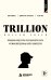 Обложка книги «Trillion Dollar Coach. Принципы лидерства легендарного коуча Кремниевой долины Билла Кэмпбелл» — Шмидт Эрик, ISBN 9785042509995