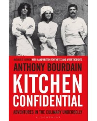Kitchen Confidential Anthony Bourdain О еде строго конфиденциально Энтони Бурден / Книги на английском языке