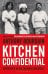 Kitchen Confidential Anthony Bourdain О еде строго конфиденциально Энтони Бурден / Книги на английском языке