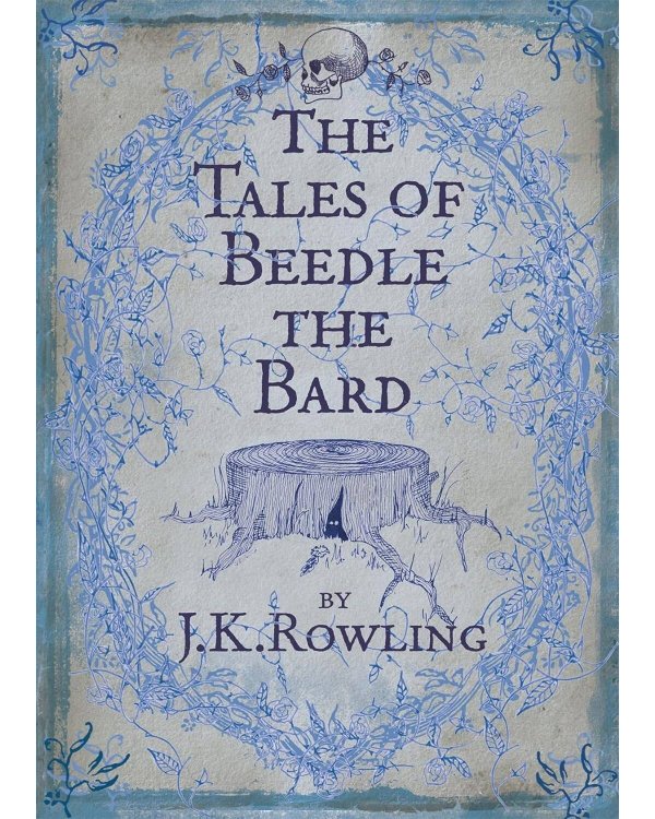 Дополнительное изображение книги «The Tales of Beedle the Bard J.K. Rowling Сказки Барда Бидля Дж.К Роулинг / Книги на английском языке»