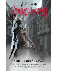 Nordic Horror. Свинцовый город (выпуск 2)