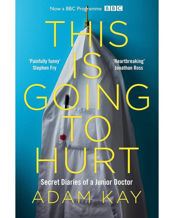 Дополнительное изображение книги «This is Going to Hurt (Adam Kay) Будет больно (Адам Кей) /Книги на английском языке»