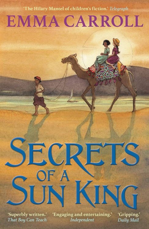 Зарубежная литература (Faber & Faber) Secrets of a Sun King (Emma Carroll) Секреты короля Солнца (Эмма Кэрролл) /Книги на английском языке