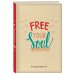 Free your soul. Ежедневник недатированный (А5, 72 л.)