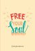 Free your soul. Ежедневник недатированный (А5, 72 л.)