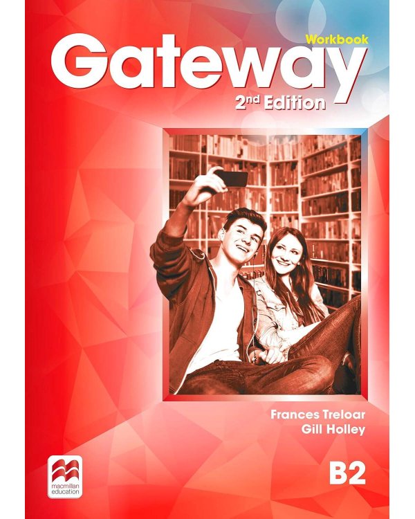 Gateway Second Edition B2 Workbook Рабочая тетрадь уровнь B2