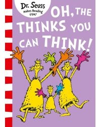 Oh, the thinks you can think! (Dr. Seuss ) Мысли, которые ты можешь думать (Доктор Сьюз) /Книги на английском языке