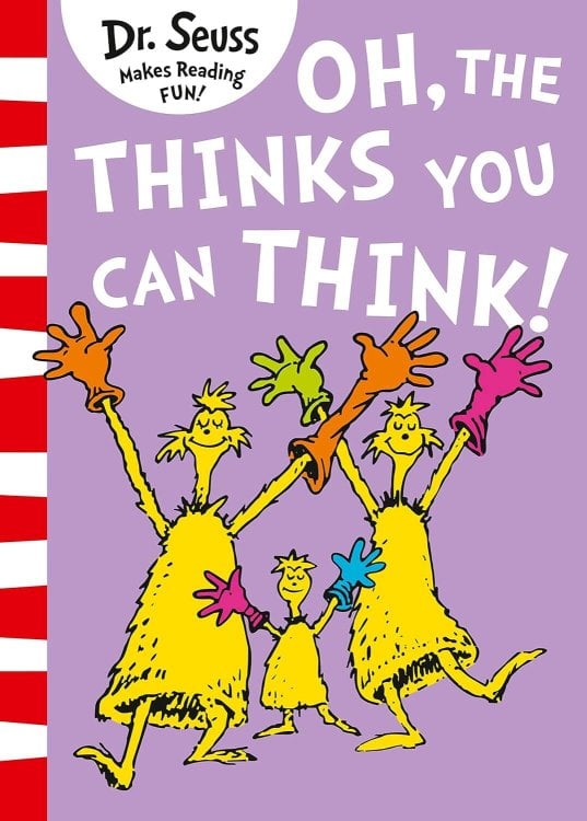 Обложка книги «Oh, the thinks you can think! (Dr. Seuss ) Мысли, которые ты можешь думать (Доктор Сьюз) /Книги на английском языке», ISBN 9780008272029