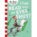 Дополнительное изображение книги «I can read with my eyes shut (Dr. Seuss ) Я могу читать с закрытыми глазами (Доктор Сьюз) /Книги на английском языке»