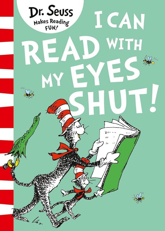 Обложка книги «I can read with my eyes shut (Dr. Seuss ) Я могу читать с закрытыми глазами (Доктор Сьюз) /Книги на английском языке», ISBN 9780008240011