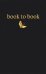 Обложка книги «Book to Book. Читательский дневник для взрослых», ISBN 9785042445811