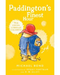Paddington’s finest hour (Michael Bond) Звездный час Медвежонка Паддингтона (Майкл Бонд) /Книги на английском языке