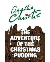 Adventure of the Christmas Pudding (Agatha Christie) Приключение рождественского пудинга (Агата Кристи) /Книги на английском языке