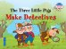 Три поросенка становятся детективами. The Three Little Pigs Make Detectives. (на английском языке)