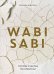Обложка книги «Wabi Sabi. Глоток счастья по-японски» — Видалинг Рафаэль, ISBN 9785389247321