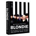 Blondie. Откровенная история пионеров панк-рока