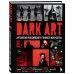 Искусство иллюстрации. Артбуки современных художников DARK ART. Антология российского темного искусства