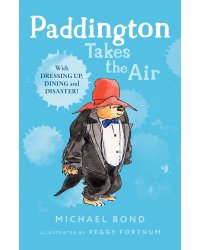 Paddington takes the air (Michael Bond) Паддингтон на воздухе (Майкл Бонд) /Книги на английском языке