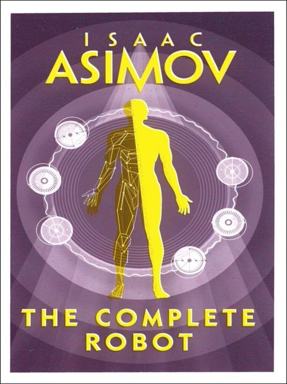 Зарубежная литература (Harper Collins) Complete Robot (Asimov Isaac ) Цикл о роботах (Азимов Айзек) /Книги на английском языке