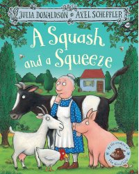 A squash and a squeeze (Julia Donaldson) Если в домике тесно (Джулия Дональдсон) /Книги на английском языке
