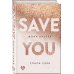 Спаси себя. Книга 2 Спаси себя. Книга 2