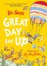 Обложка книги «Great day for Up (Dr. Seuss ) Отличный день для полета (Доктор Сьюз) /Книги на английском языке», ISBN 9780007487530