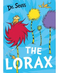 The Lorax (Dr. Seuss) Лоракс (Доктор Сьюз) /Книги на английском языке