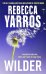 Wilder (Rebecca Yarros) Уайлдер (Ребекка Яррос) /Книги на английском языке
