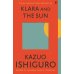 Зарубежная литература (Faber & Faber) Klara and the Sun (Kazuo Ishiguro) Клара и солнце (Кадзуо Исигуро) /Книги на английском языке
