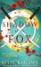 Обложка книги «Shadow Of The Fox (Kagawa Julie) Тень Лиса (Джули Кагава) /Книги на английском языке», ISBN 9781848457393