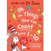 Дополнительное изображение книги «Oh, The Things You Can Count From 1-10 (Dr. Seuss ) Вещи которые ты сможешь сосчитать от 1-10 (Доктор Сьюз) /Книги на английском языке»