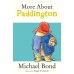 Дополнительное изображение книги «More about Paddington (Michael Bond) Больше о Медвежонке Паддингтоне (Майкл Бонд) /Книги на английском языке»