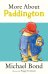 Обложка книги «More about Paddington (Michael Bond) Больше о Медвежонке Паддингтоне (Майкл Бонд) /Книги на английском языке», ISBN 9780006753438