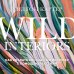 Wild Interiors. Как создать роскошный интерьер с помощью растений