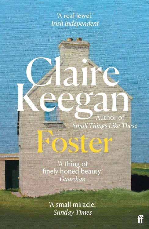 Зарубежная литература (Faber & Faber) Foster (Claire Keegan) Фостер (Клэр Киган) /Книги на английском языке