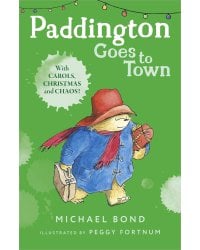 Paddington goes to town (Michael Bond) Паддингтон идет в город (Майкл Бонд) /Книги на английском языке