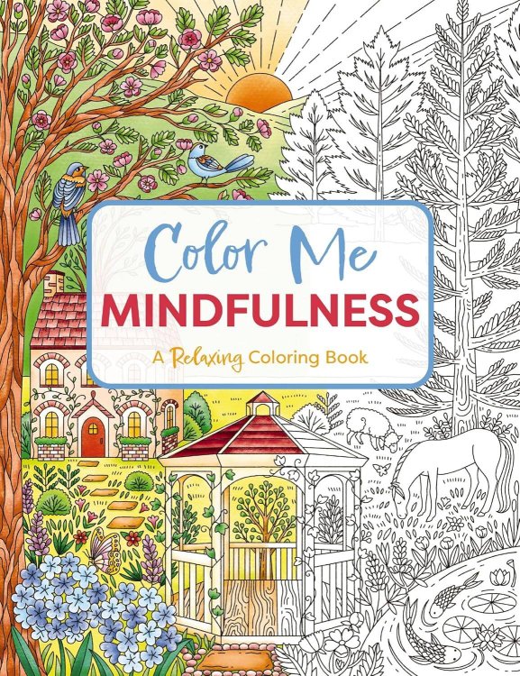 Color Me mindfulness Раскрась меня Цветная осознанность раскраска /Книги на английском языке