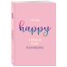 I’m so happy I could fart rainbows. Ежедневник недатированный (А5, 72 л.)