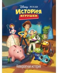 История игрушек. Невероятная история. Книга для чтения с цветными картинками. Disney. PIXAR. Книги по фильмам