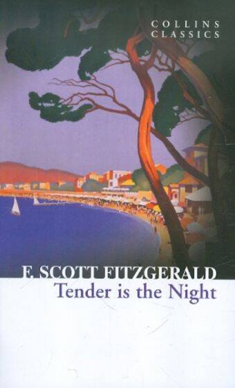 Tender Is The Night (F.S.Fitzgerald) Ночь нежна (Ф.С.Фицджеральд) /Книги на английском языке