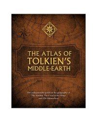 Atlas of Tolkien`s Middle-earth (Tolkien J.R.R.) Атлас Средиземья (Дж.Р.Р Толкин) /Книги на английском языке