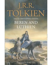Beren and luthien (Tolkien J.R.R.) Берен и Лютиен (Д.Р.Р Толкин) /Книги на английском языке