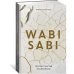 Wabi Sabi. Глоток счастья по-японски