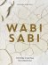 Wabi Sabi. Глоток счастья по-японски
