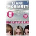 Big Little Lies (Moriarty Liane) Большая маленькая ложь (Лиана Мориарти) / Книги на английском языке
